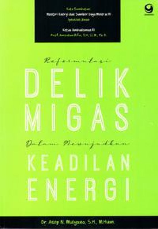 Cover Buku Reformulasi Delik Migas Dalam Mewujudkan Keadilan Energi