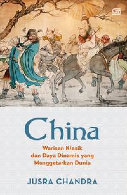 Cover Buku China: Warisan Klasik dan Daya Dinamis yang Menggetarkan Dunia