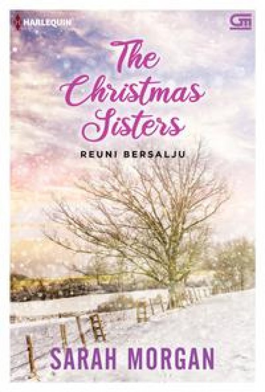 Cover Buku Harlequin: Reuni bersalju (The Christmas Sisters)