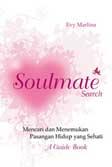 Cover Buku Soulmate Search - Mencari dan Menemukan Pasangan Hidup yang Sehati