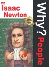 Why? People - Isaac Newton (sang jenius dari Inggris)