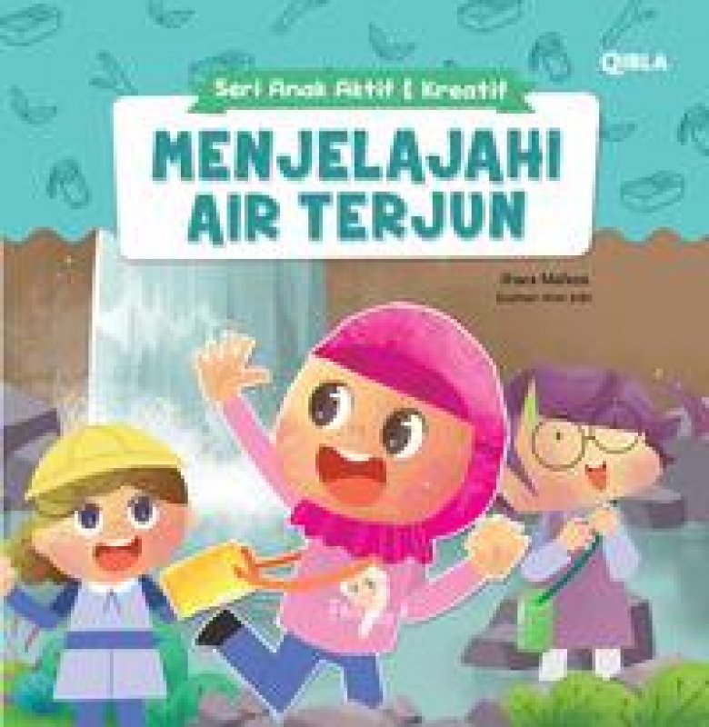 Cover Buku Seri Anak Lincah & Aktif : Menjelajah Air Terjun