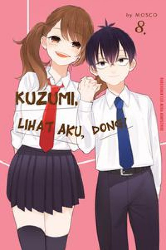 Cover Buku Kuzumi, Lihat Aku, Dong! 8