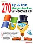 Cover Buku 270 Tip dan Trik Mengoptimalkan Windows XP