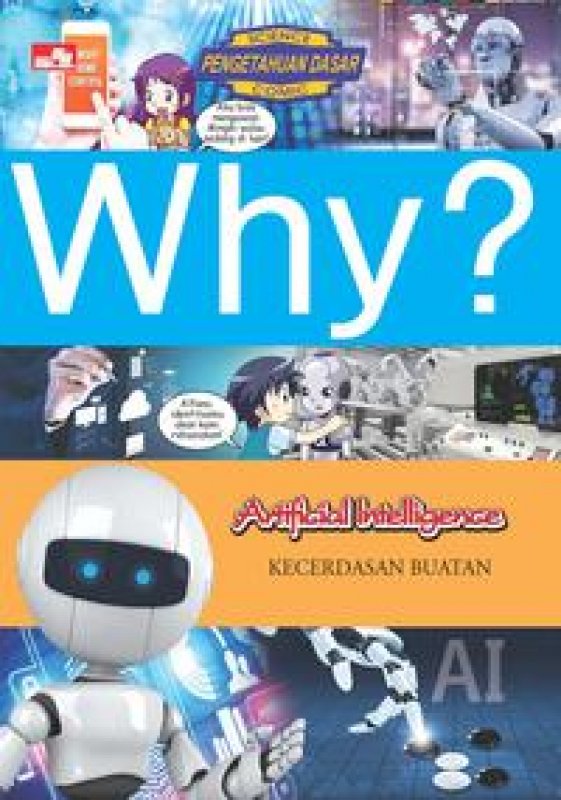 Cover Buku Why? Artificial Intelligence - Kecerdasan Buatan