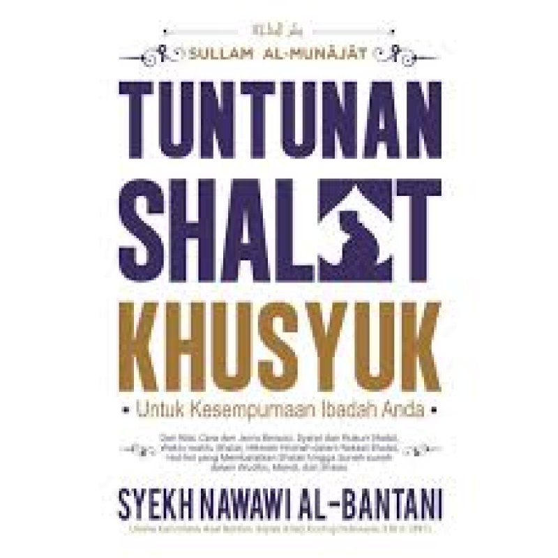 Cover Buku Tuntunan Shalat Khusyuk (Sullam Al-Munajat)