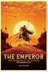 The Emperor: Brotherhood of the Knights (The Emperor #2)