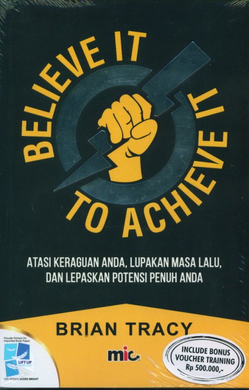 Cover Buku Believe It To Achieve It