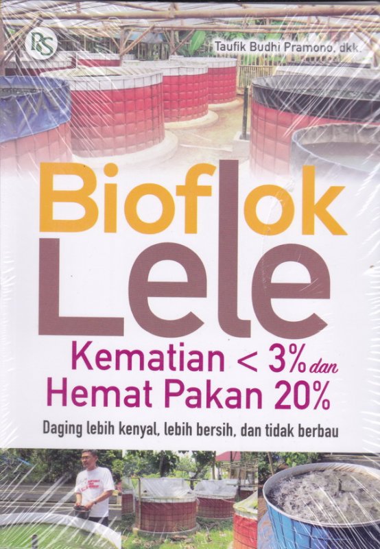 Cover Buku Bioflok Lele Kematian 3% Hemat Pakan 20%