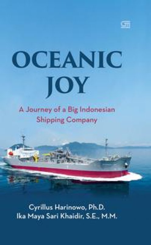 Cover Buku Oceanic Joy: A Journey of a Big Indonesian Shipping Company