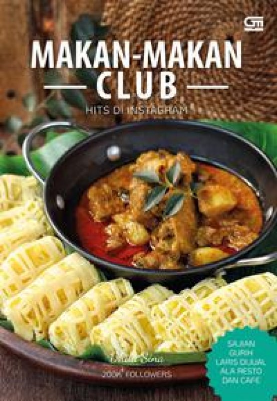 Cover Buku Makan-makan Club Hits di Instagram - Sajian Gurih Laris Dijual ala Resto dan Cafe