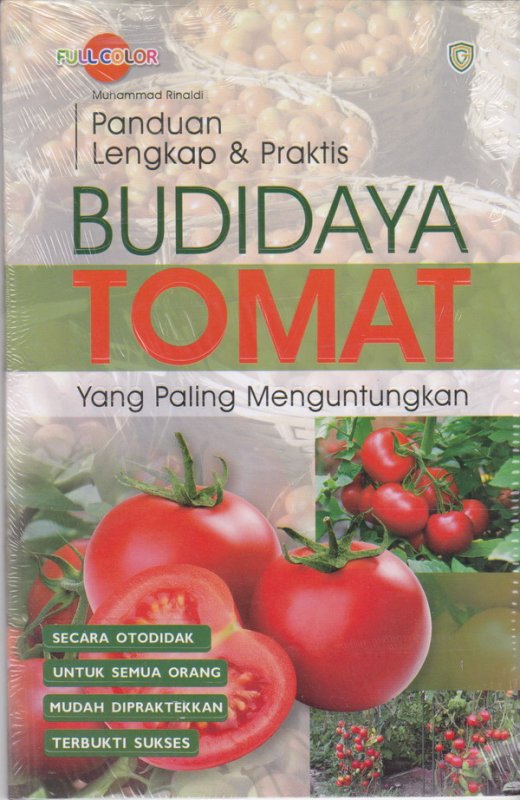 Cover Buku Panduan lengkap & Praktis : Budidaya Tomat yang paling menguntungkan