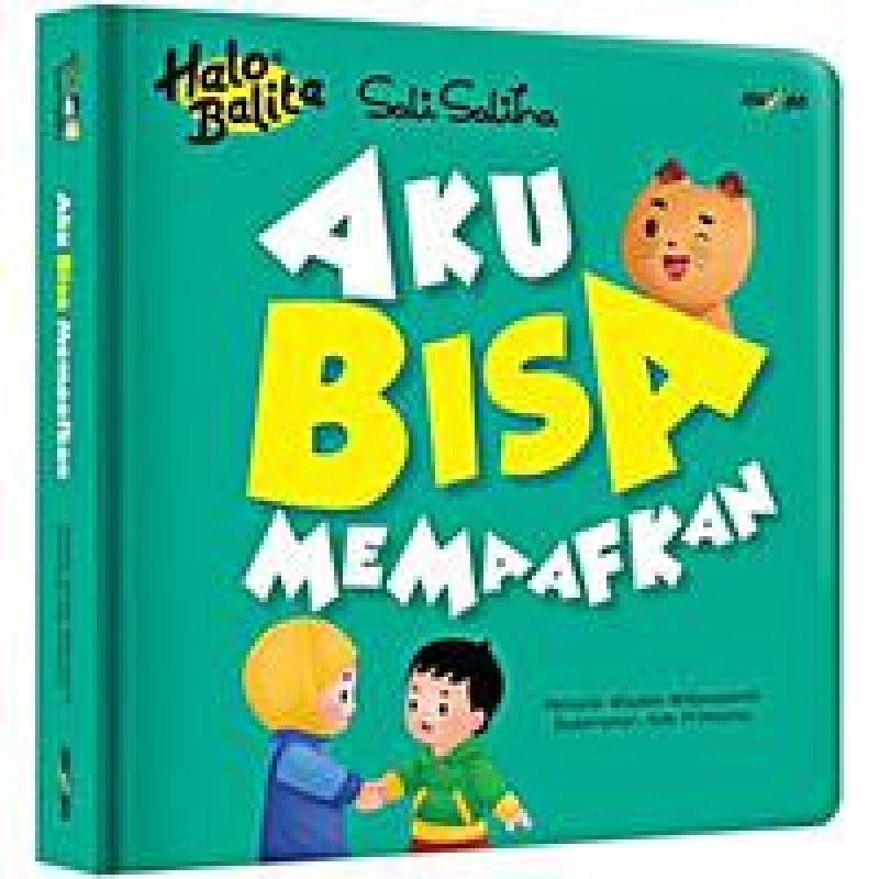 Cover Buku Halo Balita Sali Saliha: Aku Bisa Memaafkan (Boardbook)