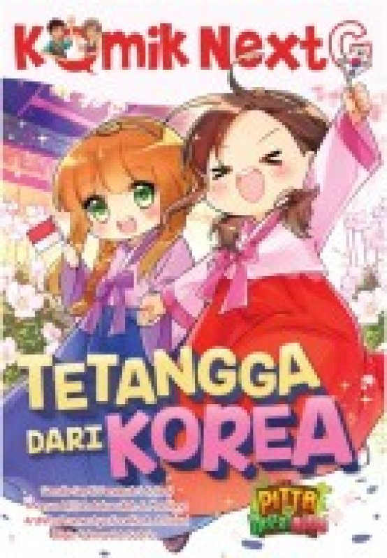 Cover Buku KOMIK NEXT G : TETANGGA DARI KOREA