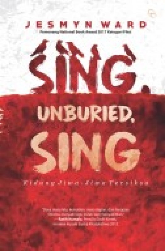 Cover Buku SING, UNBURIED, SING : Kidung Jiwa-Jiwa Tersiksa