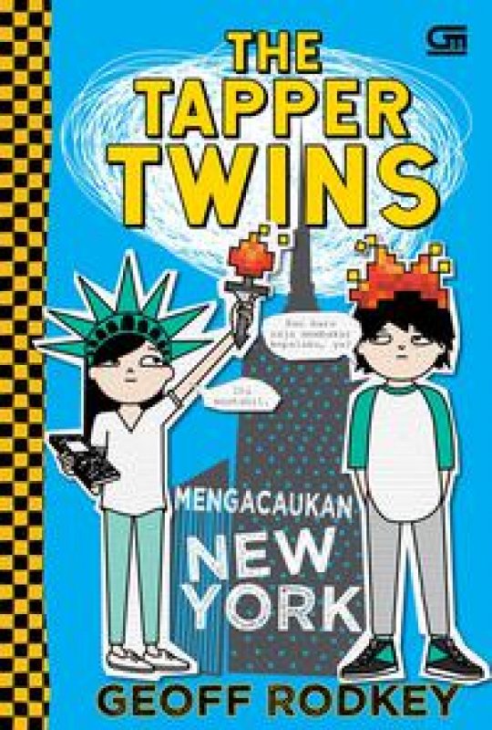 Cover Buku The Tapper Twins#2: Mengacaukan New York (The Tapper Twins: Tear Up New York)