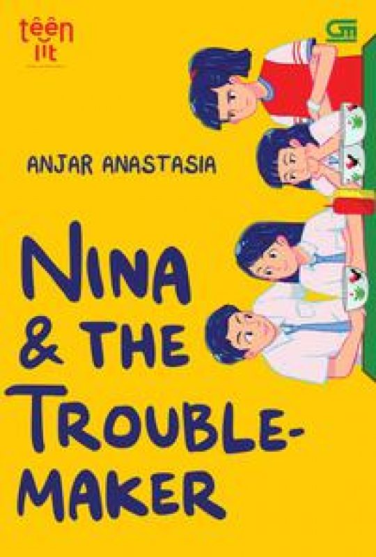 Cover Buku TeenLit: Nina and The Troublemaker