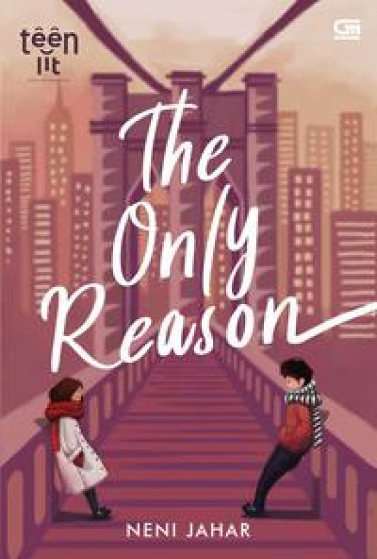 Cover Buku TeenLit: The Only Reason