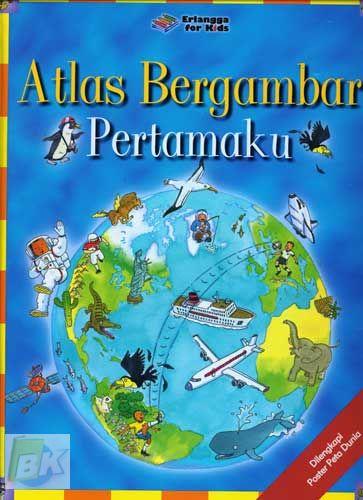 Cover Buku Atlas Bergambar Pertamaku 1