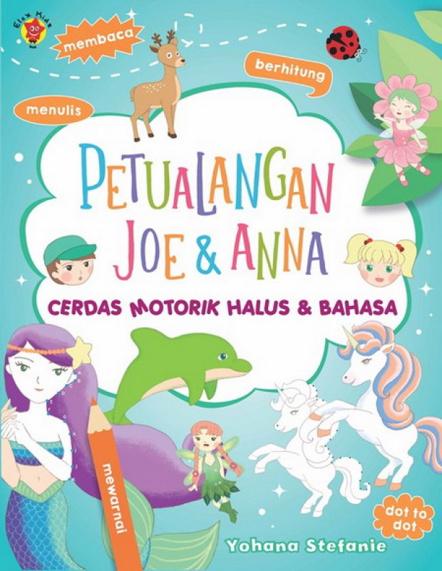 Cover Buku Petualangan Joe & Anna: Cerdas Motorik Halus dan Bahasa