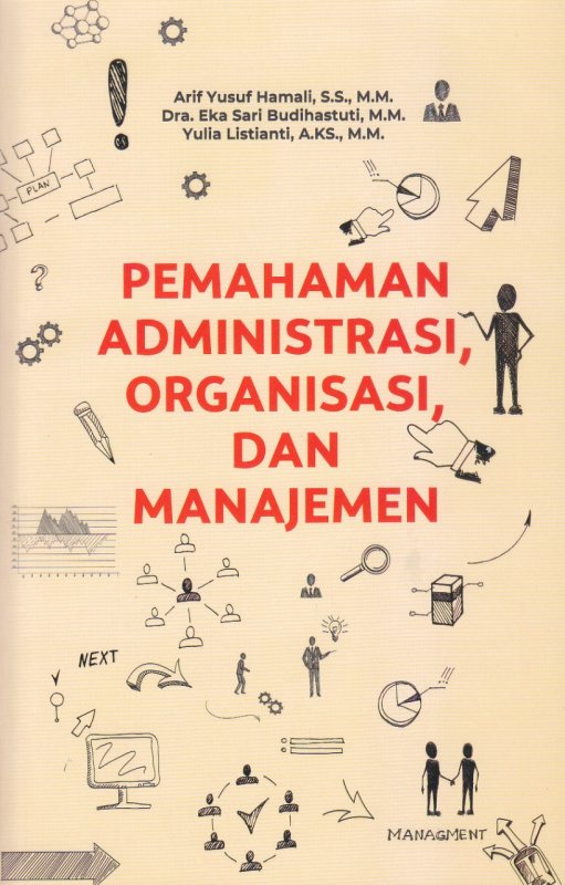 Cover Buku Pemahaman Administrasi, Organisasi, dan Manajemen