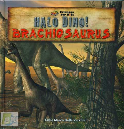 Cover Buku Halo Dino! : Brachiosaurus 1