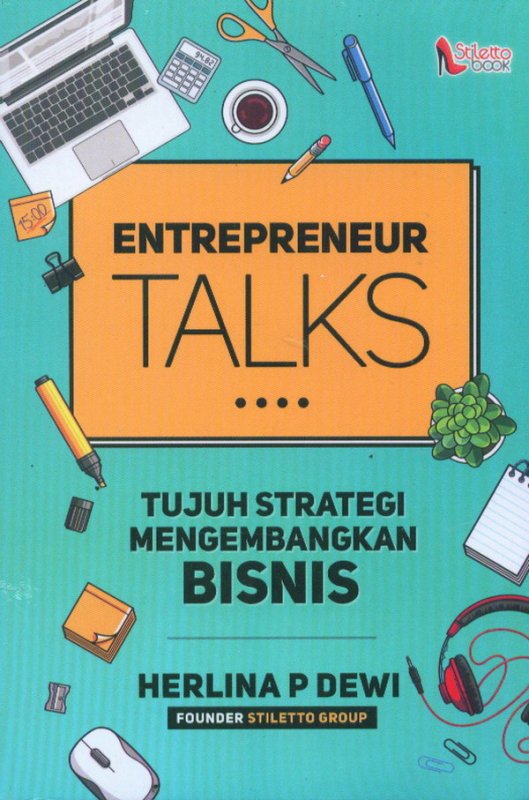 Cover Buku ENTREPRENEUR TALKS (tujuh strategi mengembangkan bisnis)