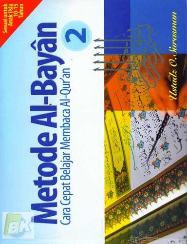 Cover Buku Metode Al-Bayan #2 : Cara Cepat Belajar Membaca Al-Quran (Anak usia 10-15 Tahun) 1