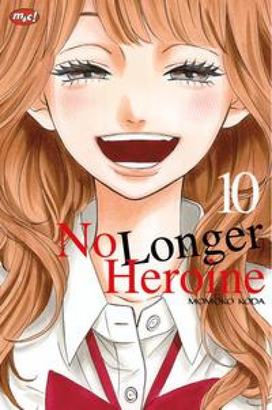 Cover Buku No Longer Heroine 10 - tamat