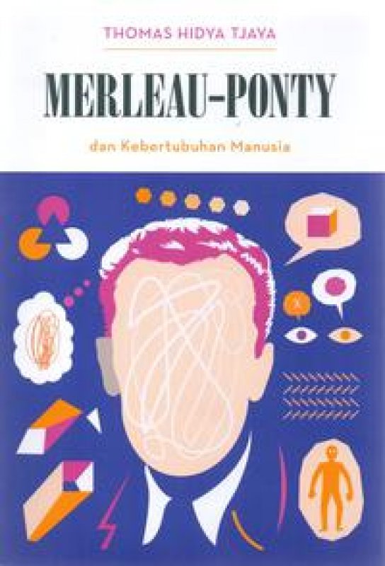 Cover Buku Seri Pemikiran: Merleau-Ponty Dan Kebertubuhan