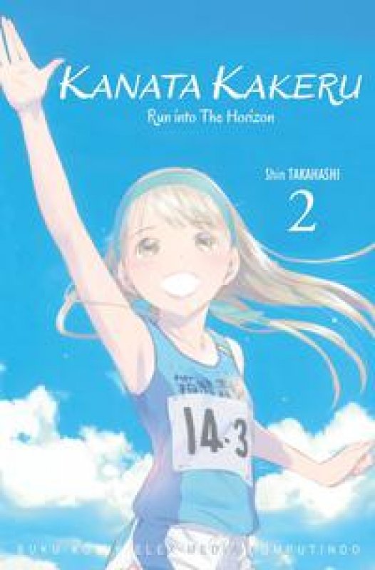 Cover Buku Kanata Kakeru - Run Into The Horizon - 02
