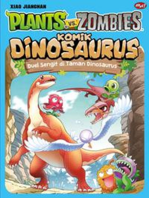 Cover Buku Plants VS Zombie - Komik Dinosaurus : Duel Sengit di Taman Dinosaurus