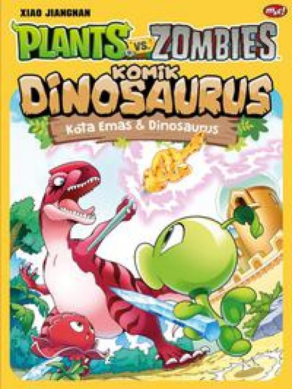 Cover Buku Plants VS Zombie : Kota Emas & Dinosaurus