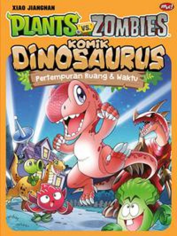 Cover Buku Plants VS Zombie - Komik Dinosaurus : Pertempuran Ruang dan Waktu