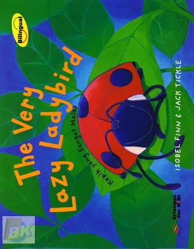 Cover Buku Bilingual: The Very Lazy Lady Bird - Kepik yang Sangat Malas 1