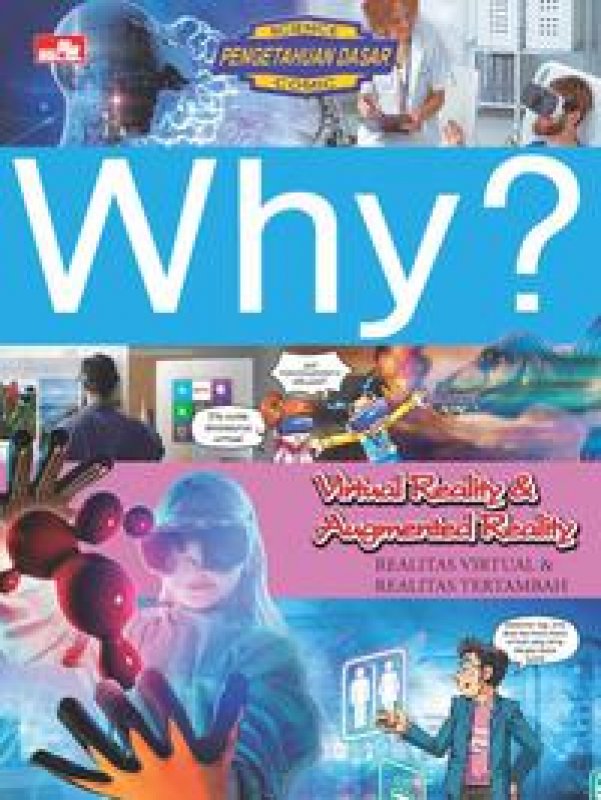 Cover Buku Why? Virtual Reality & Augmented Reality - Realitas Virtual & Realitas Tertambah