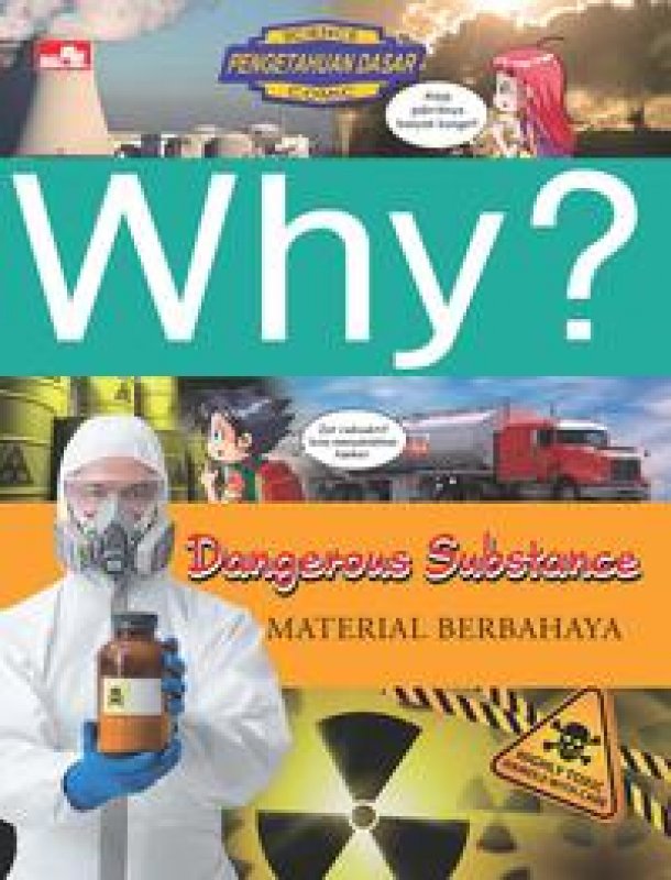 Cover Buku Why? Dangerous Substance: material berbahaya
