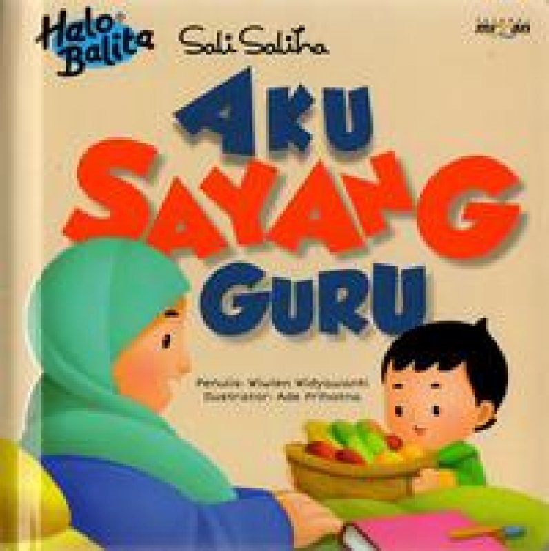 Cover Buku Halo Balita Sali Saliha: Aku Sayang Guru (Boardbook)