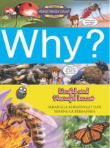 Why? Useful & Harmful Insect - Serangga Bermanfaat dan Serangga Berbahaya
