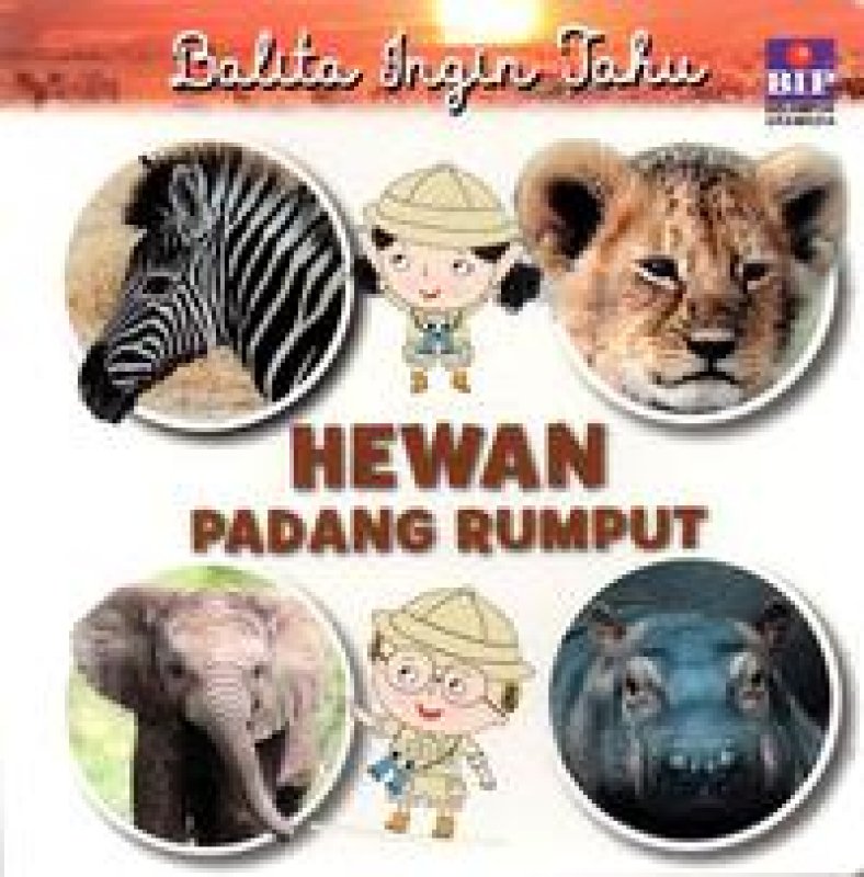 Cover Buku Balita Ingin Tahu: Hewan Padang Rumput
