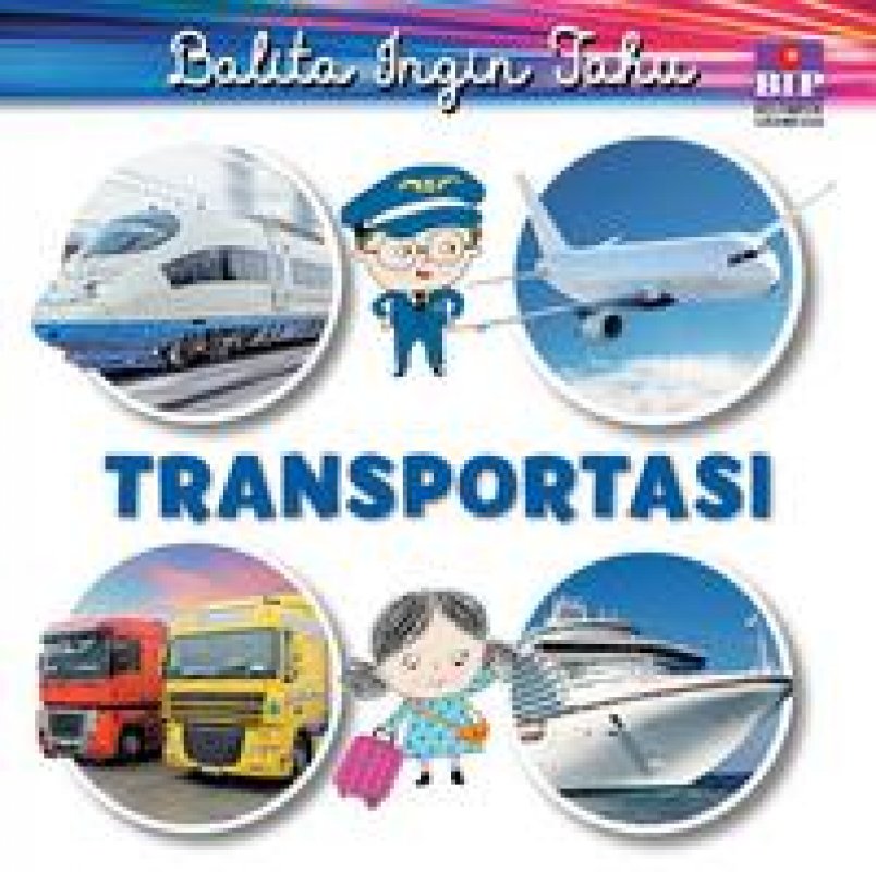Cover Buku Balita Ingin Tahu: Transportasi