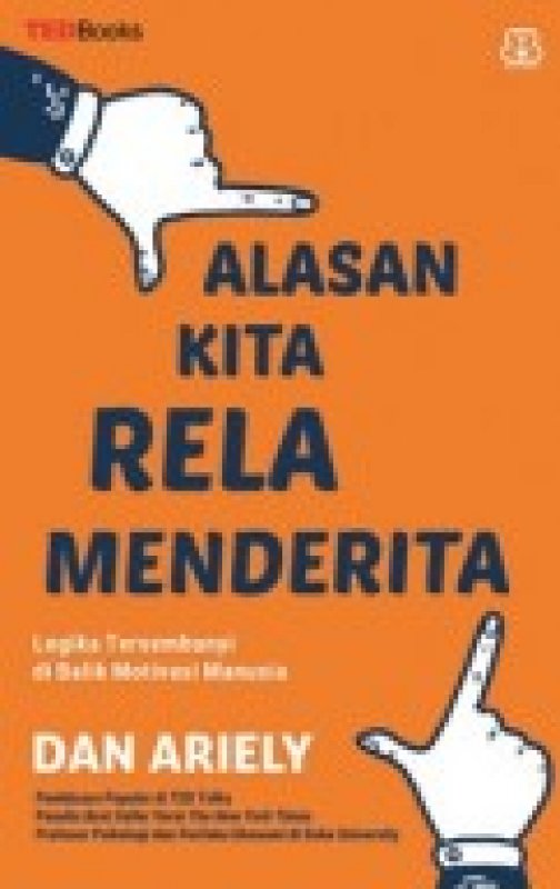Cover Buku ALASAN KITA RELA MENDERITA