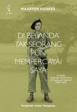 Di Belanda tak seorang pun mempercayai saya: Korban metode Westerling di Sulawesi Selatan 1946-1947