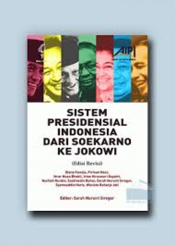 Cover Buku Sistem Presidensial Indonesia dari Soekarno ke Jokowi/(Edisi Revisi)
