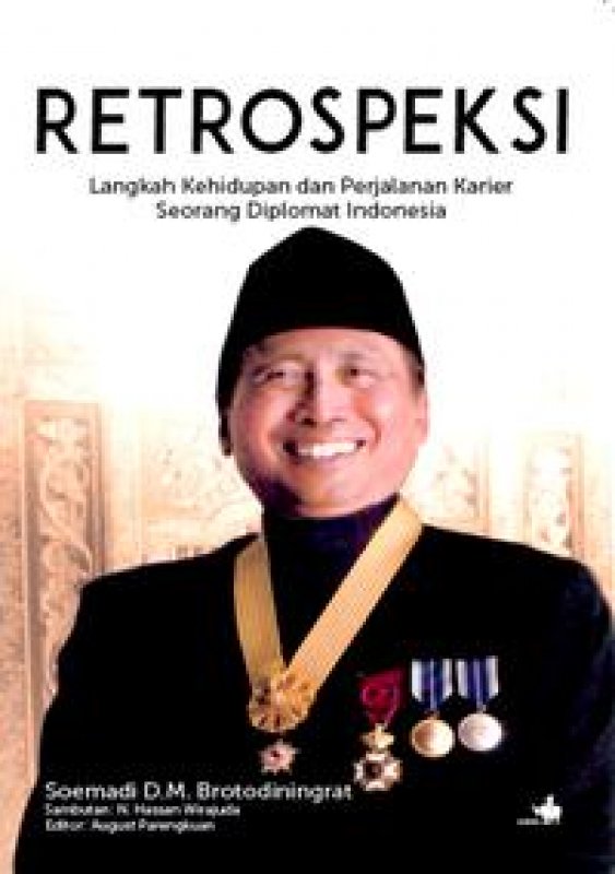Cover Buku Retrospeksi: Langkah Kehidupan Perjalanan Karier Seorang Diplomat Indonesia
