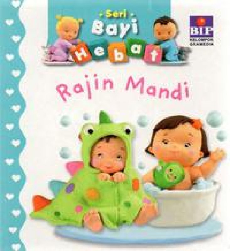 Cover Buku Bip - Seri Bayi Hebat : Rajin Mandi