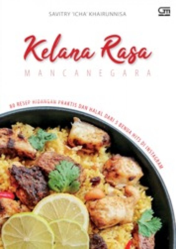 Cover Belakang Buku Kelana Rasa Mancanegara - 80 Resep Hidangan Praktis dan Halal Dari 5 Benua Hits di Instagram