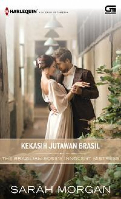 Cover Buku Harlequin Koleksi istimewa: Kekasih Jutawan Brasil (The Brazilian Boss