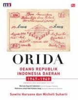 ORIDA: Oeang Republik Indonesia Daerah 1947 - 1949
