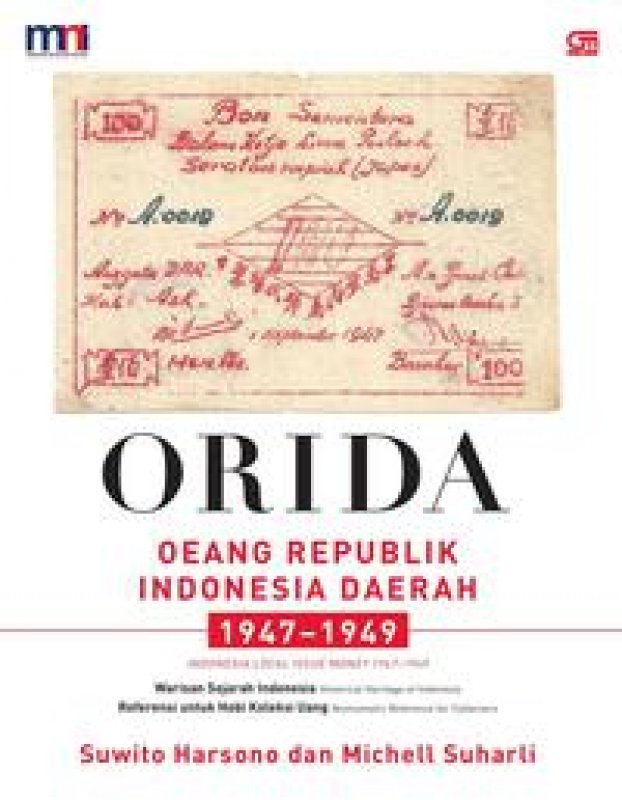Cover Buku ORIDA: Oeang Republik Indonesia Daerah 1947 - 1949